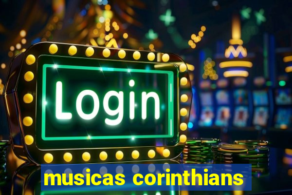 musicas corinthians